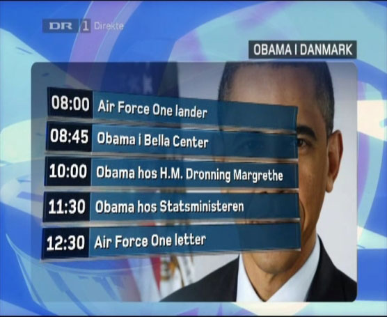Obama Zeitplan für Kopenhagen: "08:00 Air Force One lander" - 12:30 "Air Force One letter"